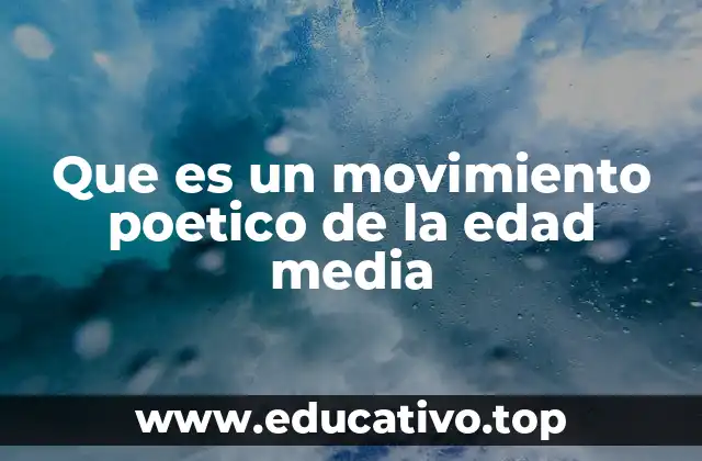 Que es un movimiento poetico de la edad media