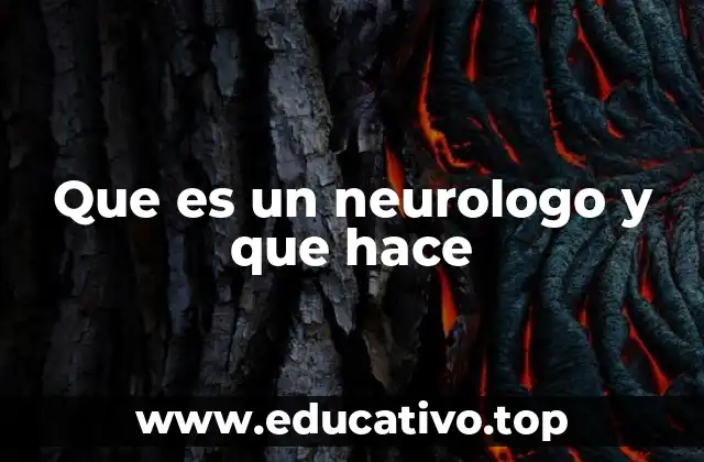 El rol del neurólogo en la salud cerebral y nerviosa