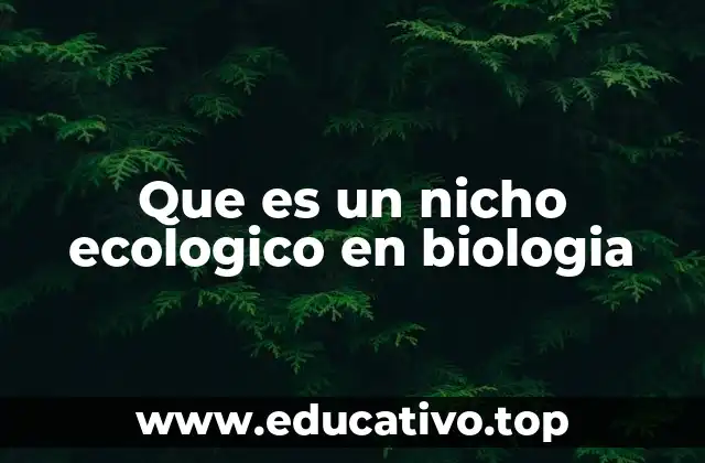 Que es un nicho ecologico en biologia