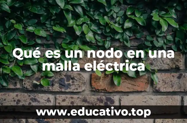 La importancia de los puntos de conexión en el análisis de circuitos