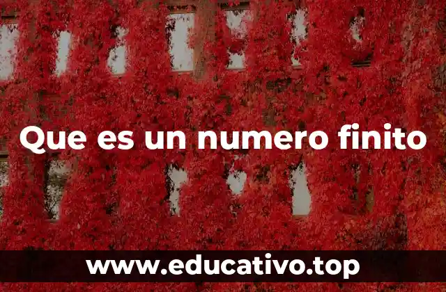 Que es un numero finito
