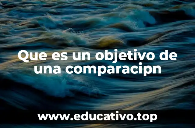 Que es un objetivo de una comparacipn