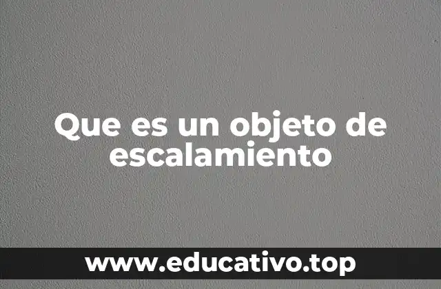 Que es un objeto de escalamiento
