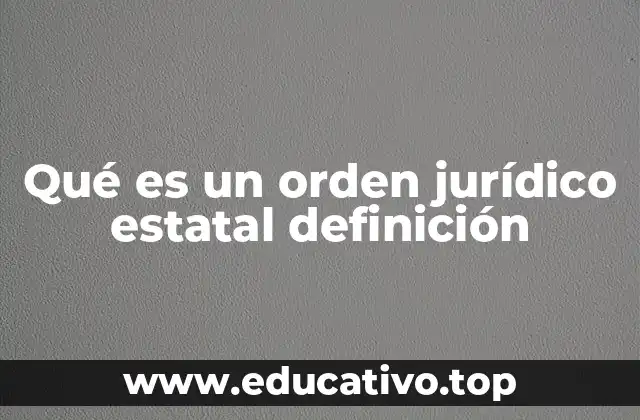 La base del sistema legal en un Estado