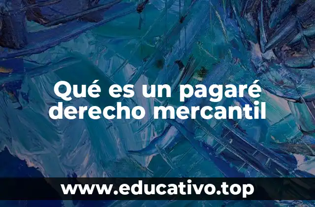 Qué es un pagaré derecho mercantil