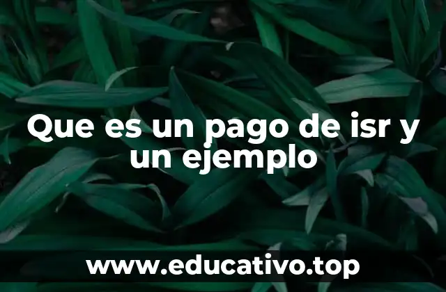 El ISR como herramienta fiscal para el estado