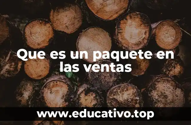 Que es un paquete en las ventas
