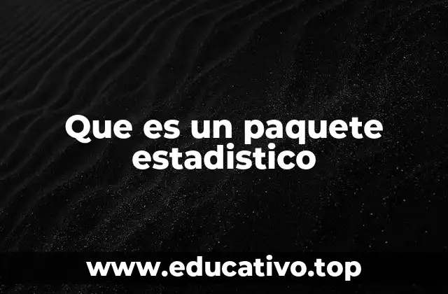 Que es un paquete estadistico