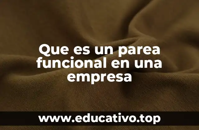 La importancia de definir puestos funcionales en una organización