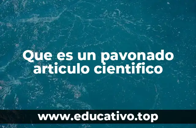 Que es un pavonado articulo cientifico
