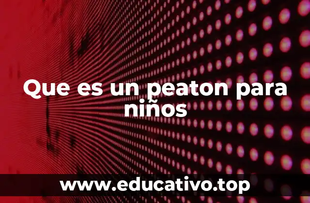 Cómo los niños pueden ser peatones seguros