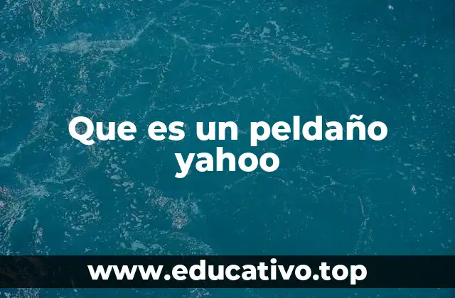 Que es un peldaño yahoo