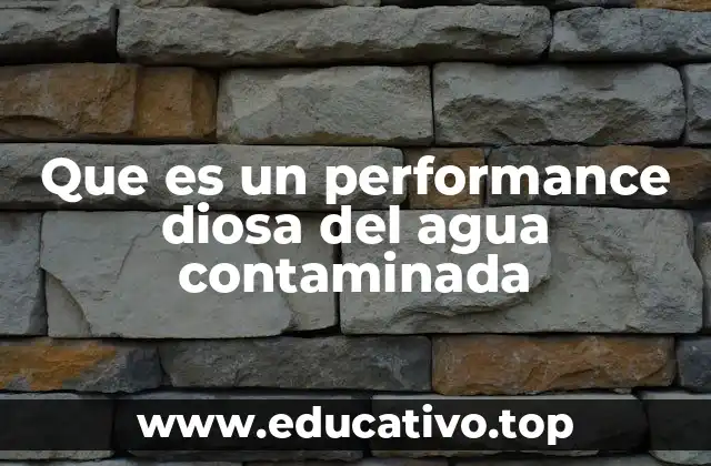 Que es un performance diosa del agua contaminada