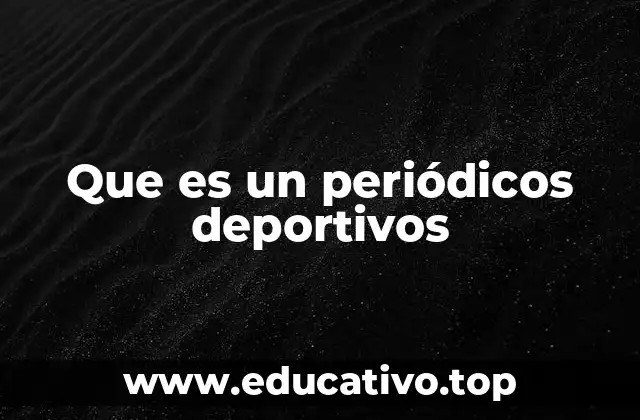 Que es un periódicos deportivos