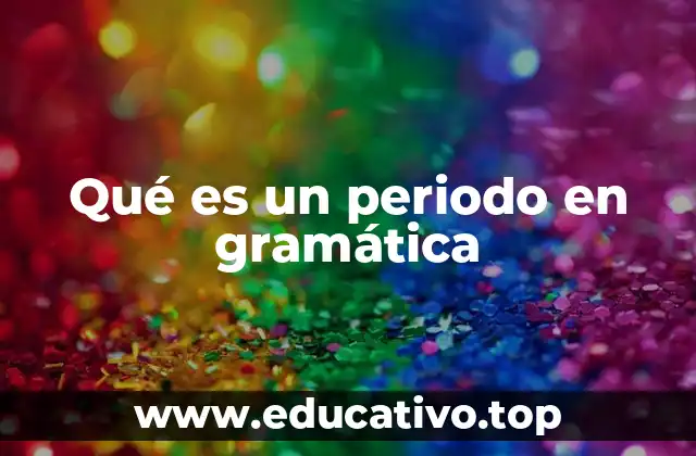 La importancia del periodo en la construcción de textos