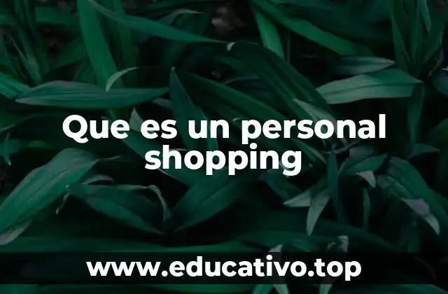 Que es un personal shopping