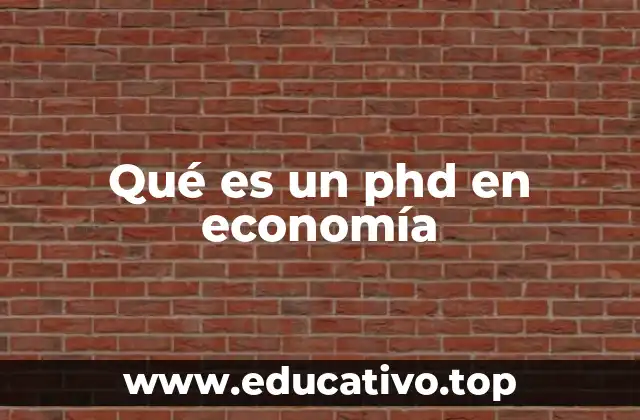 Qué es un phd en economía
