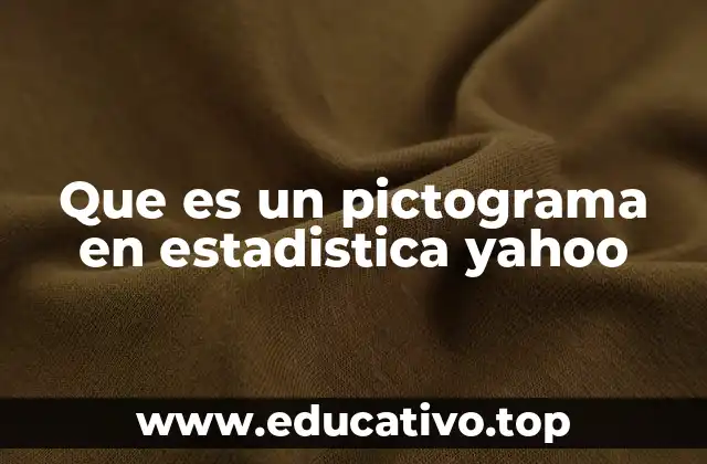 Que es un pictograma en estadistica yahoo