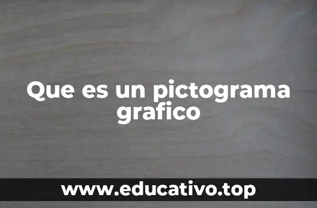 Que es un pictograma grafico