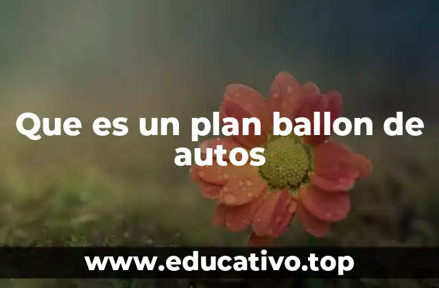 Que es un plan ballon de autos