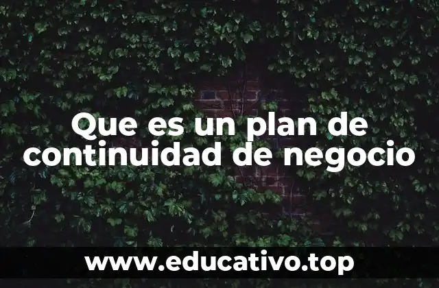 Que es un plan de continuidad de negocio