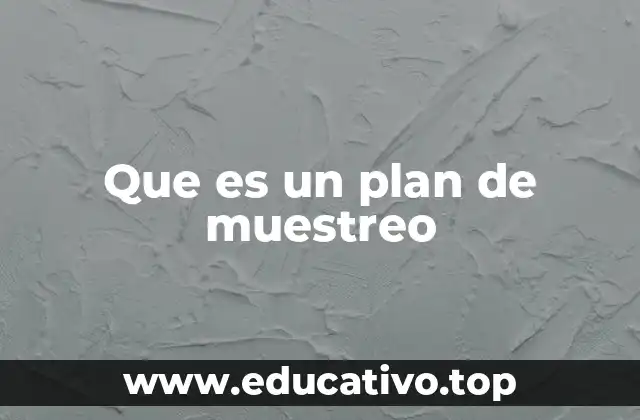 Que es un plan de muestreo