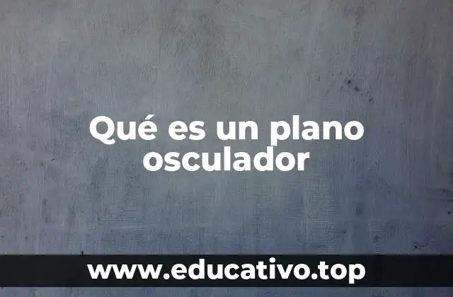 Qué es un plano osculador