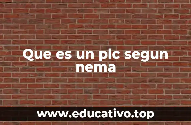Que es un plc segun nema
