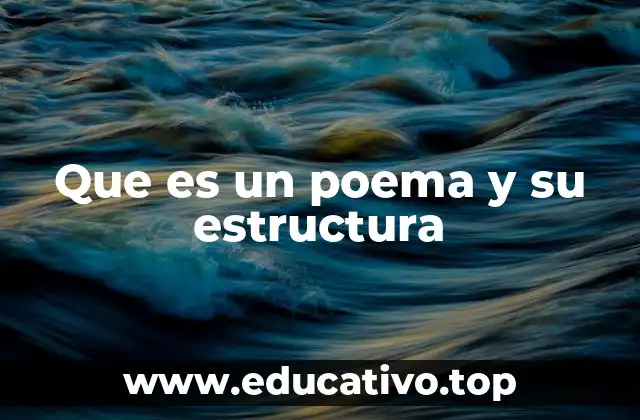Que es un poema y su estructura