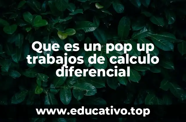 Que es un pop up trabajos de calculo diferencial