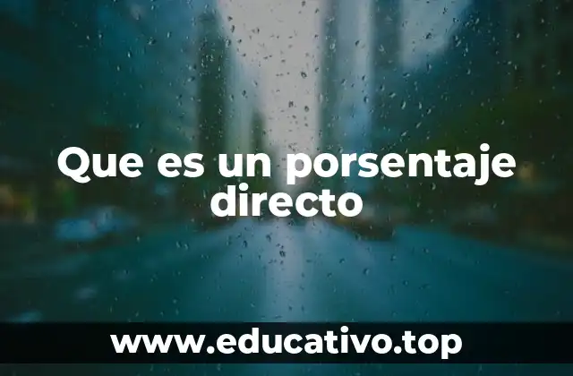 Que es un porsentaje directo