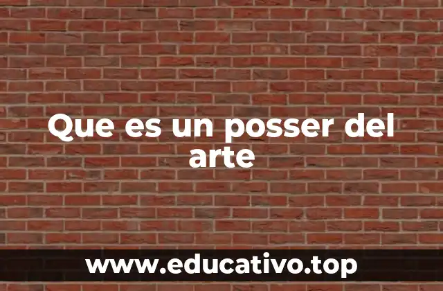 Que es un posser del arte