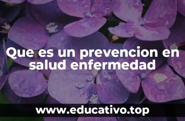 Que es un prevencion en salud enfermedad