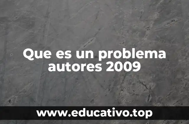 Que es un problema autores 2009