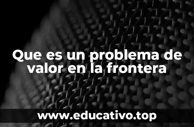 El rol de las condiciones de frontera en ecuaciones diferenciales