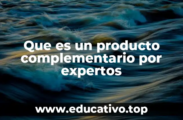 Que es un producto complementario por expertos