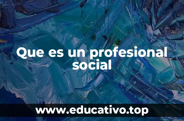 El rol del profesional social en la sociedad