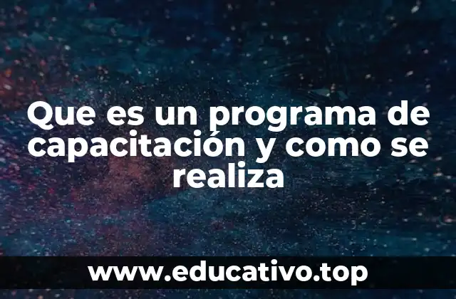 Que es un programa de capacitación y como se realiza