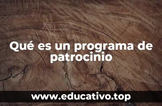 Qué es un programa de patrocinio