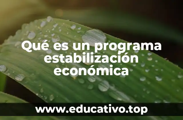 Qué es un programa estabilización económica