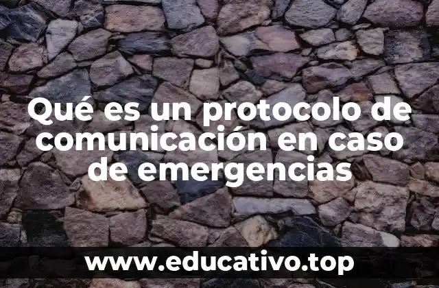Qué es un protocolo de comunicación en caso de emergencias