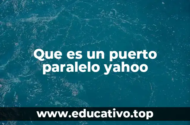 Que es un puerto paralelo yahoo