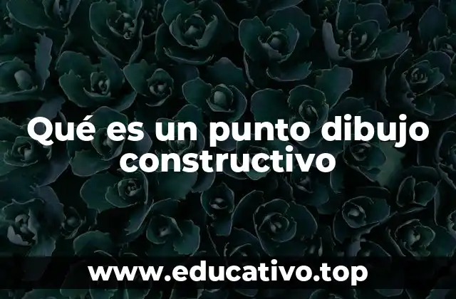Qué es un punto dibujo constructivo