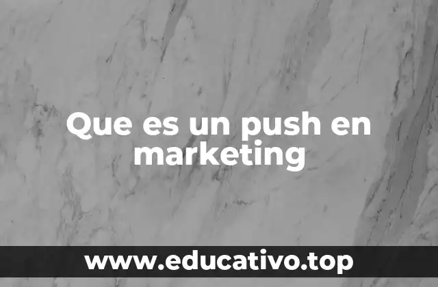 Que es un push en marketing