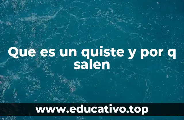 Que es un quiste y por q salen