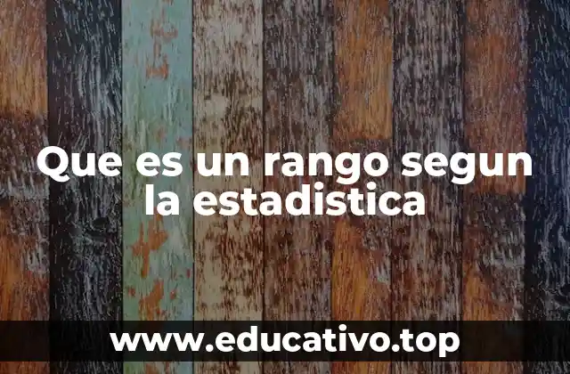 La importancia del rango en el análisis de datos