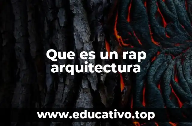 Que es un rap arquitectura