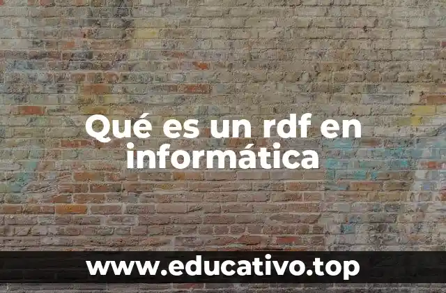 Qué es un rdf en informática