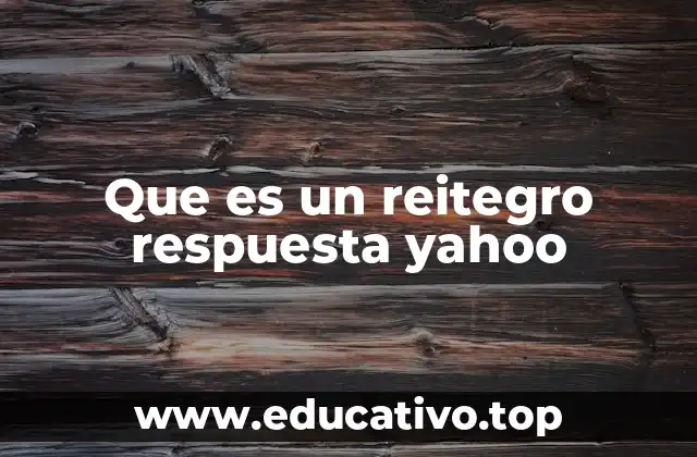 Que es un reitegro respuesta yahoo
