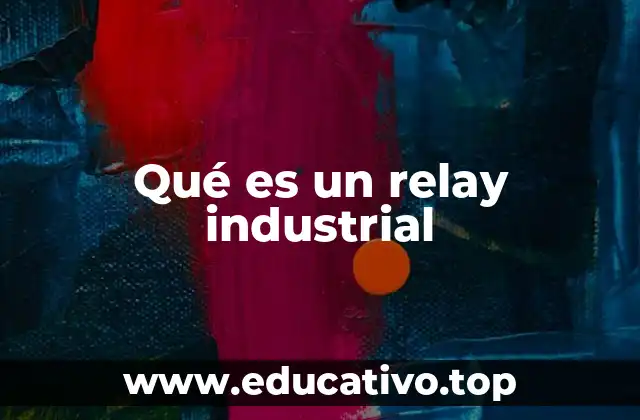 Qué es un relay industrial